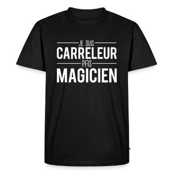 Je suis carreleur pas magicien métier carreleur - T-shirt Premium bio Homme - noir - Devant - Nico (187cm)