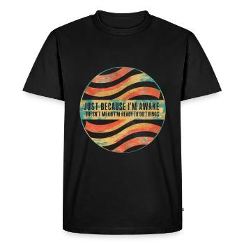 Ce n’est pas parce que je suis éveillé que je suis prêt 25 ans - T-shirt Premium bio Homme - noir - Devant - Nico (187cm)