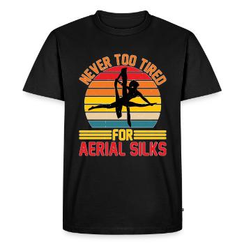 Never Too Tired For Aerial Silks - Men's Premium Organic T-Shirt - black - Front - Nico (187cm)