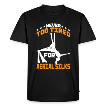 Never Too Tired For Aerial Silks 3 - Men's Premium Organic T-Shirt - black - Front - Nico (187cm)