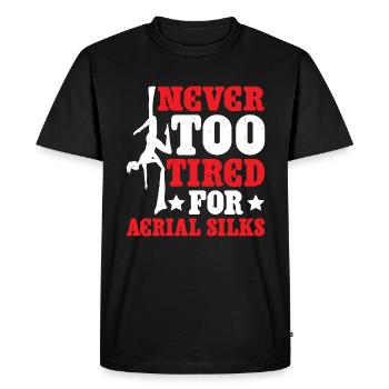 Never Too Tired For Aerial Silks 2 - Men's Premium Organic T-Shirt - black - Front - Nico (187cm)