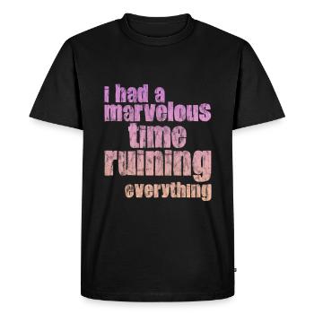 J’ai passé un moment merveilleux à tout gâcher 3 - T-shirt Premium bio Homme - noir - Devant - Nico (187cm)