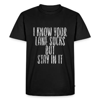 Je sais que ta voie est nulle, mais reste-y 3 - T-shirt Premium bio Homme - noir - Devant - Nico (187cm)