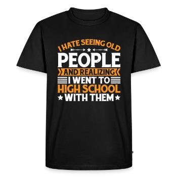 Réaliser que je suis allé au lycée avec eux 3 - T-shirt Premium bio Homme - noir - Devant - Nico (187cm)