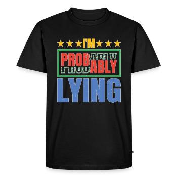 Je mens probablement 5 - T-shirt Premium bio Homme - noir - Devant - Nico (187cm)