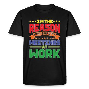 Je suis la raison des réunions de sécurité au travail - T-shirt Premium bio Homme - noir - Devant - Nico (187cm)