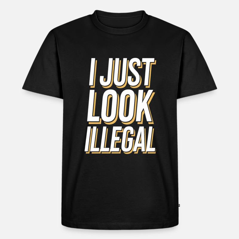 I Just Look Illegal - Männer Premium Bio T-Shirt - Schwarz