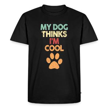 My Dog Thinks I'm Cool Dog Lover Dog Owner - Men's Premium Organic T-Shirt - black - Front - Nico (187cm)