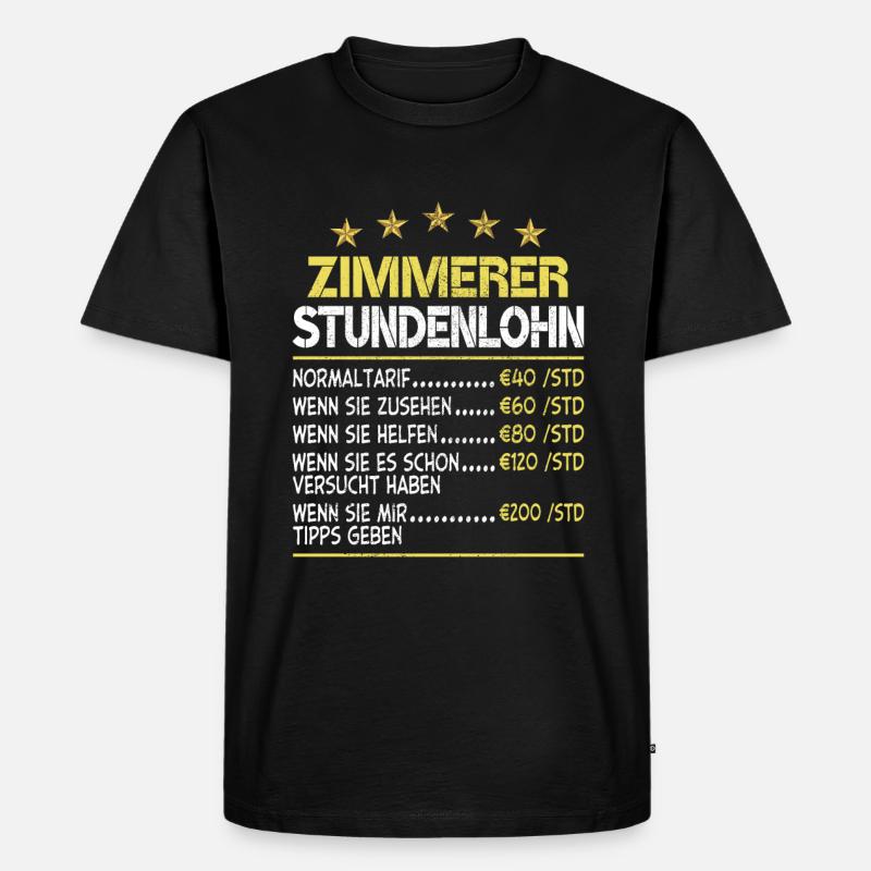 Zimmerer Stundensatz Stundenlohn - Männer Premium Bio T-Shirt - Schwarz