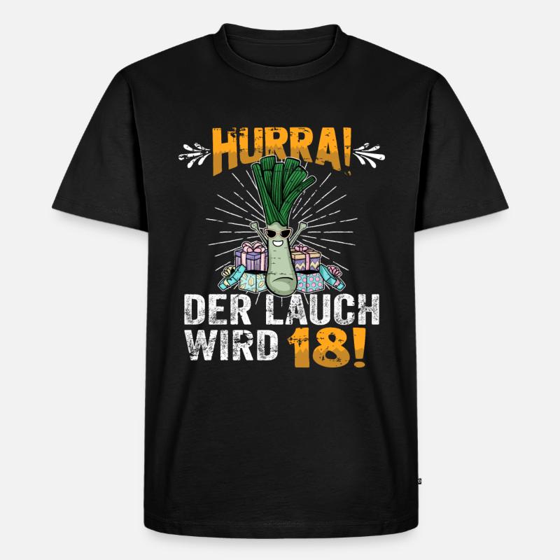 Hurra der Lauch wird 18 - Männer Premium Bio T-Shirt - Schwarz