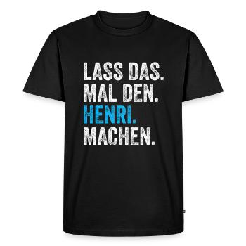 Let that make the Henri name - Men's Premium Organic T-Shirt - black - Front - Nico (187cm)