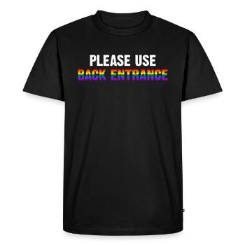 Please Use Back Entrance - Men's Premium Organic T-Shirt - black - Front - Nico (187cm)