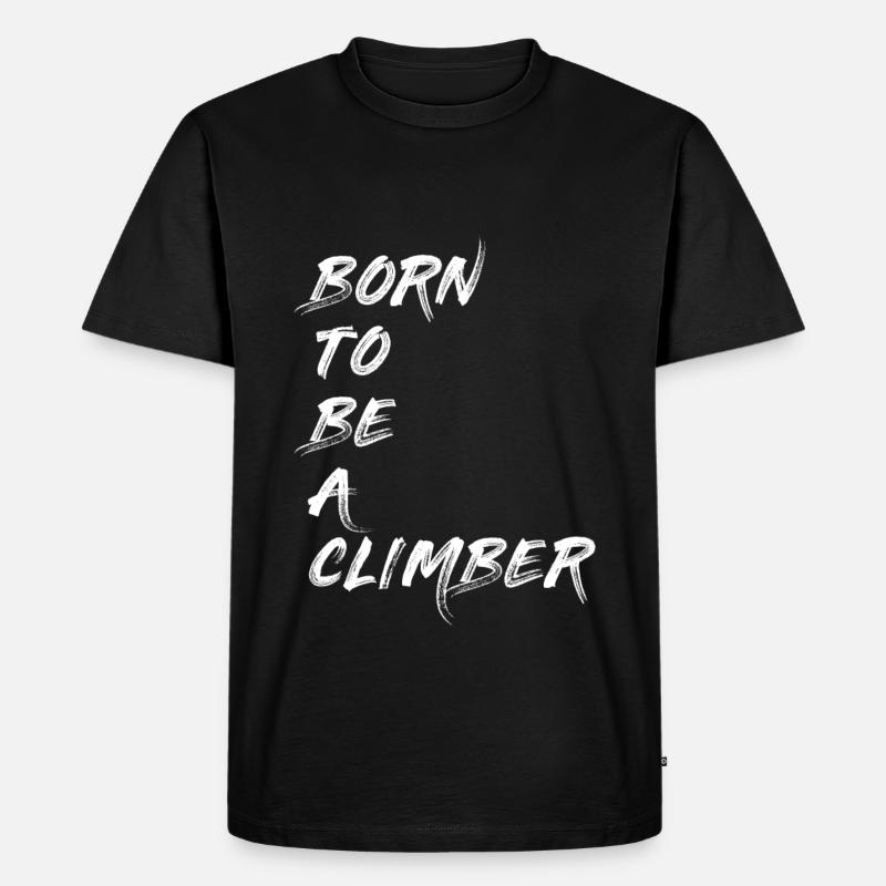 CLIMBER KLETTERER BOULDERER BERGSTEIGER GESCHENK - Männer Premium Bio T-Shirt - Schwarz