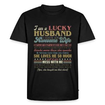 Je suis un mari chanceux, j'ai une chemise de femme géniale - T-shirt Premium bio Homme - noir - Devant - Nico (187cm)