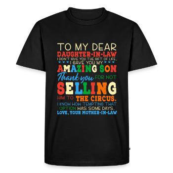 To My Daughter-in-law Thank You For Not Selling - Men's Premium Organic T-Shirt - black - Front - Nico (187cm)