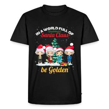 Dans un monde plein de Père Noël, soyez dorés - T-shirt Premium bio Homme - noir - Devant - Nico (187cm)