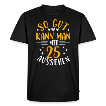 25th Birthday Woman Husband, 25 Years Old Birthday - Men's Premium Organic T-Shirt - black - Front - Nico (187cm)