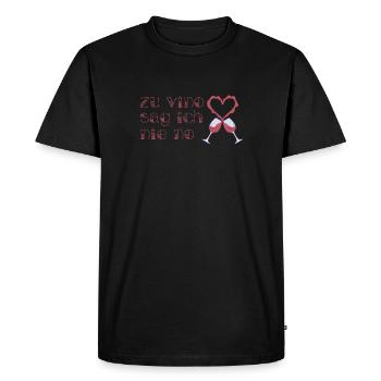 Wine drinkers, I'll never say no to vino, wine - Men's Premium Organic T-Shirt - black - Front - Nico (187cm)
