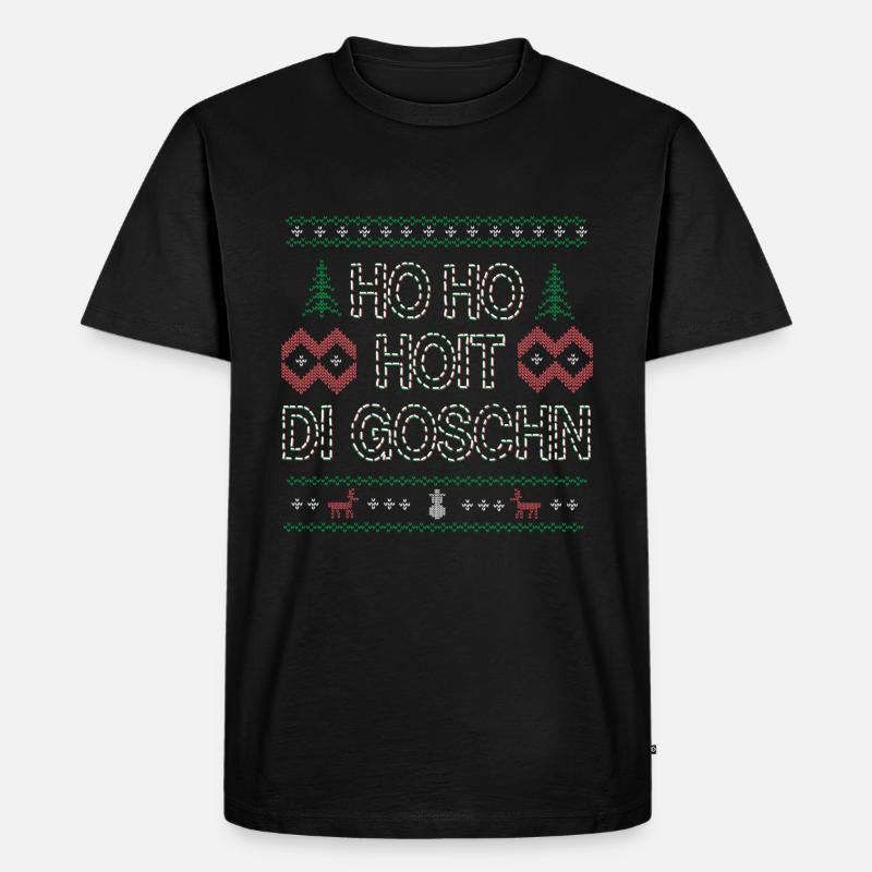HO HO HOIT DI GOSCHN UGLY XMAS Weihnachtsgeschenk - Männer Premium Bio T-Shirt - Schwarz