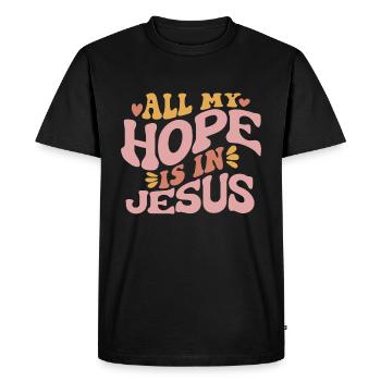 All My Hope Is In Jesus - Men's Premium Organic T-Shirt - black - Front - Nico (187cm)