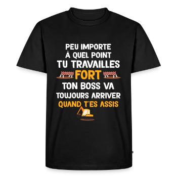 Tu Travailles Fort Humour Chantier Papa - T-shirt Premium bio Homme - noir - Devant - Nico (187cm)