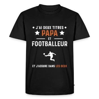 j'ai deux titres papa et footballeur football - T-shirt Premium bio Homme - noir - Devant - Nico (187cm)
