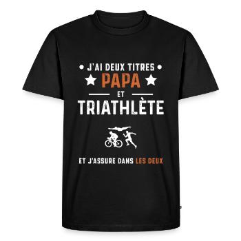 j'ai deux titres papa et triathlète triathlon - T-shirt Premium bio Homme - noir - Devant - Nico (187cm)