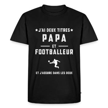 j'ai deux titres papa footballeur papa football - T-shirt Premium bio Homme - noir - Devant - Nico (187cm)
