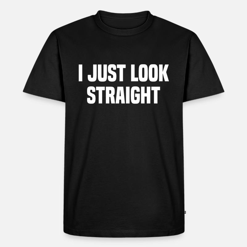 I Just Look Straight - Männer Premium Bio T-Shirt - Schwarz