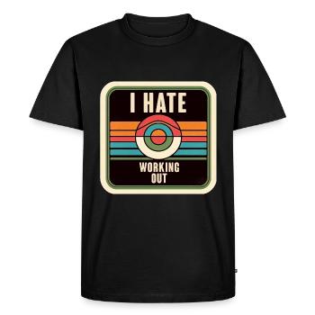 I Hate Working Out 7 - Men's Premium Organic T-Shirt - black - Front - Nico (187cm)