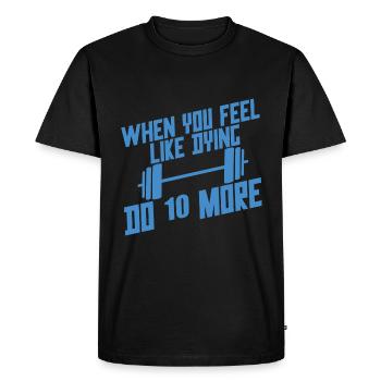 Quand tu as envie de mourir, fais-en 10 de plus 4 - T-shirt Premium bio Homme - noir - Devant - Nico (187cm)