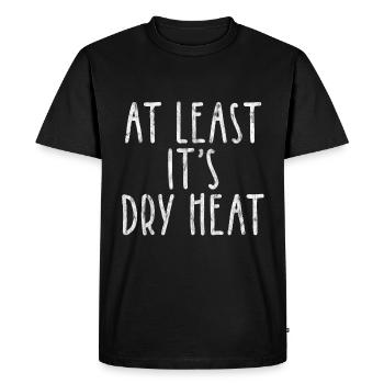 Au moins, c’est Dry Heat 3 - T-shirt Premium bio Homme - noir - Devant - Nico (187cm)