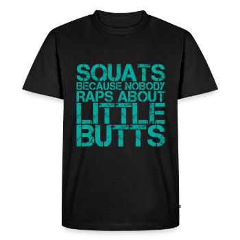 Squats parce que personne ne rappe sur Little Butts 4 - T-shirt Premium bio Homme - noir - Devant - Nico (187cm)