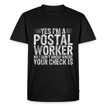 Postier, je ne sais pas où est votre chèque 3 - T-shirt Premium bio Homme - noir - Devant - Nico (187cm)