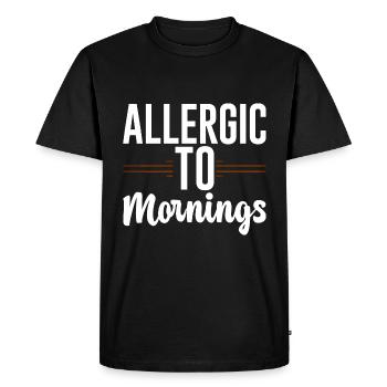 Allergique aux matins 2 - T-shirt Premium bio Homme - noir - Devant - Nico (187cm)
