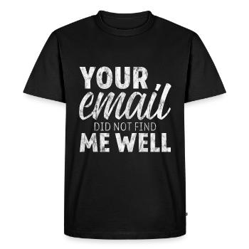 Votre e-mail ne m’a pas trouvé bien 7 - T-shirt Premium bio Homme - noir - Devant - Nico (187cm)