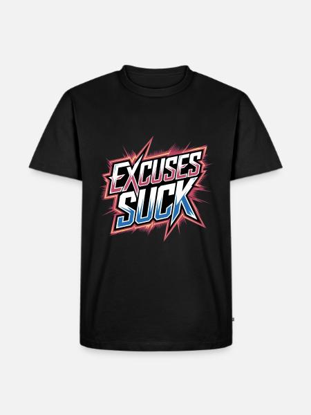 Excuses Suck 13 - Männer Premium Bio T-Shirt - Schwarz