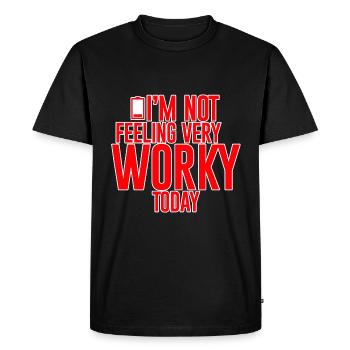 I'm Not Feeling Very Worky Today - Men's Premium Organic T-Shirt - black - Front - Nico (187cm)