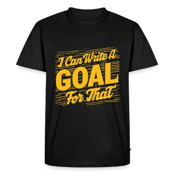 I Can Write A Goal For That 11 - Men's Premium Organic T-Shirt - black - Front - Nico (187cm)
