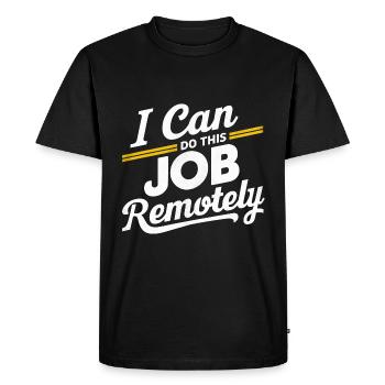 Je peux faire ce travail à distance 16 - T-shirt Premium bio Homme - noir - Devant - Nico (187cm)