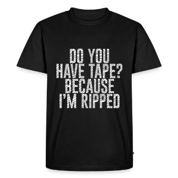 Do You Have Tape Because I'm Ripped - Men's Premium Organic T-Shirt - black - Front - Nico (187cm)