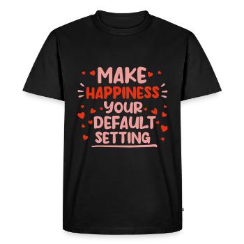 Make Happiness Your Default Setting 4 - Men's Premium Organic T-Shirt - black - Front - Nico (187cm)