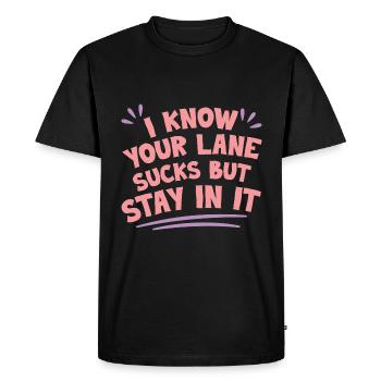 Je sais que ta voie est nulle, mais reste-y 4 - T-shirt Premium bio Homme - noir - Devant - Nico (187cm)