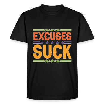 Excuses Suck 5 - Men's Premium Organic T-Shirt - black - Front - Nico (187cm)