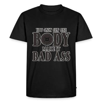 You Only Get One Body, Make It Bad Ass 3 - Men's Premium Organic T-Shirt - black - Front - Nico (187cm)