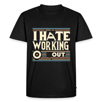 I Hate Working Out 6 - Men's Premium Organic T-Shirt - black - Front - Nico (187cm)