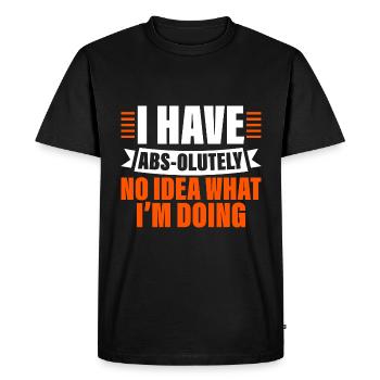 Je n’ai absolument aucune idée de ce que je fais 4 - T-shirt Premium bio Homme - noir - Devant - Nico (187cm)