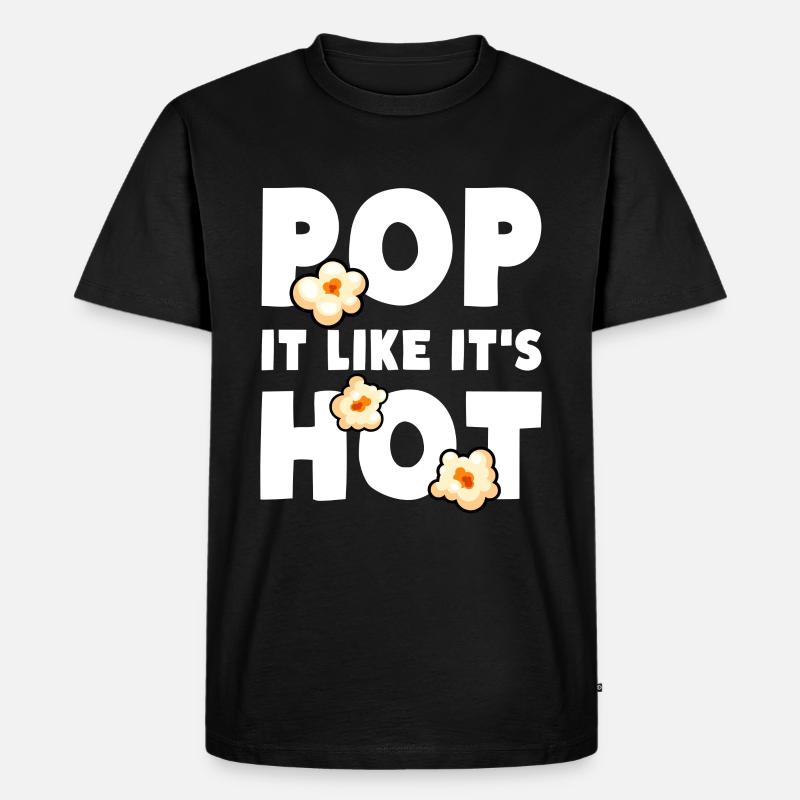 Popcorn Pop It Like It's Hot - Männer Premium Bio T-Shirt - Schwarz