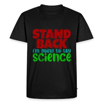 Prenez du recul Je vais essayer Science 3 - T-shirt Premium bio Homme - noir - Devant - Nico (187cm)