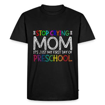 Arrête de pleurer maman, juste mon premier jour de maternelle 3 - T-shirt Premium bio Homme - noir - Devant - Nico (187cm)